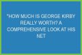 George Kirby Net Worth: How Much Is George Kirby Worth?